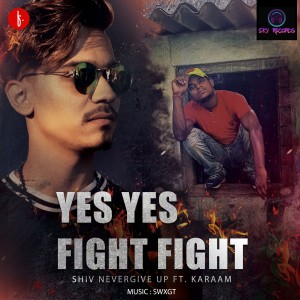 อัลบัม Yes Yes Fight Fight ศิลปิน Shiv Nevergive Up