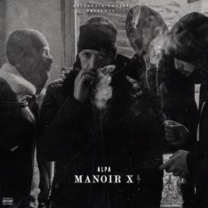 Alpa的专辑Manoir X (Explicit)