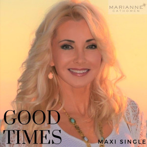 Listen to Good Times song with lyrics from Marianne Cathomen