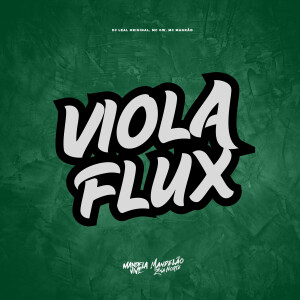 DJ LEAL ORIGINAL的專輯Viola Flux (Explicit)
