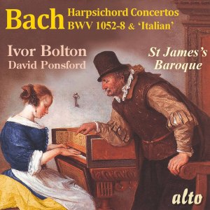 Bach: Harpsichord Concertos BWV 1052-1058 and Italian Concerto - Bolton, St James's Baroque, Ponsford