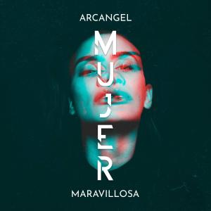 Dengarkan Mujer Maravillosa lagu dari Arcángel dengan lirik