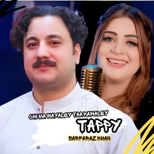 Album Chi Ma Wayaley Taa Kawaley Tappy from Sarfaraz Khan