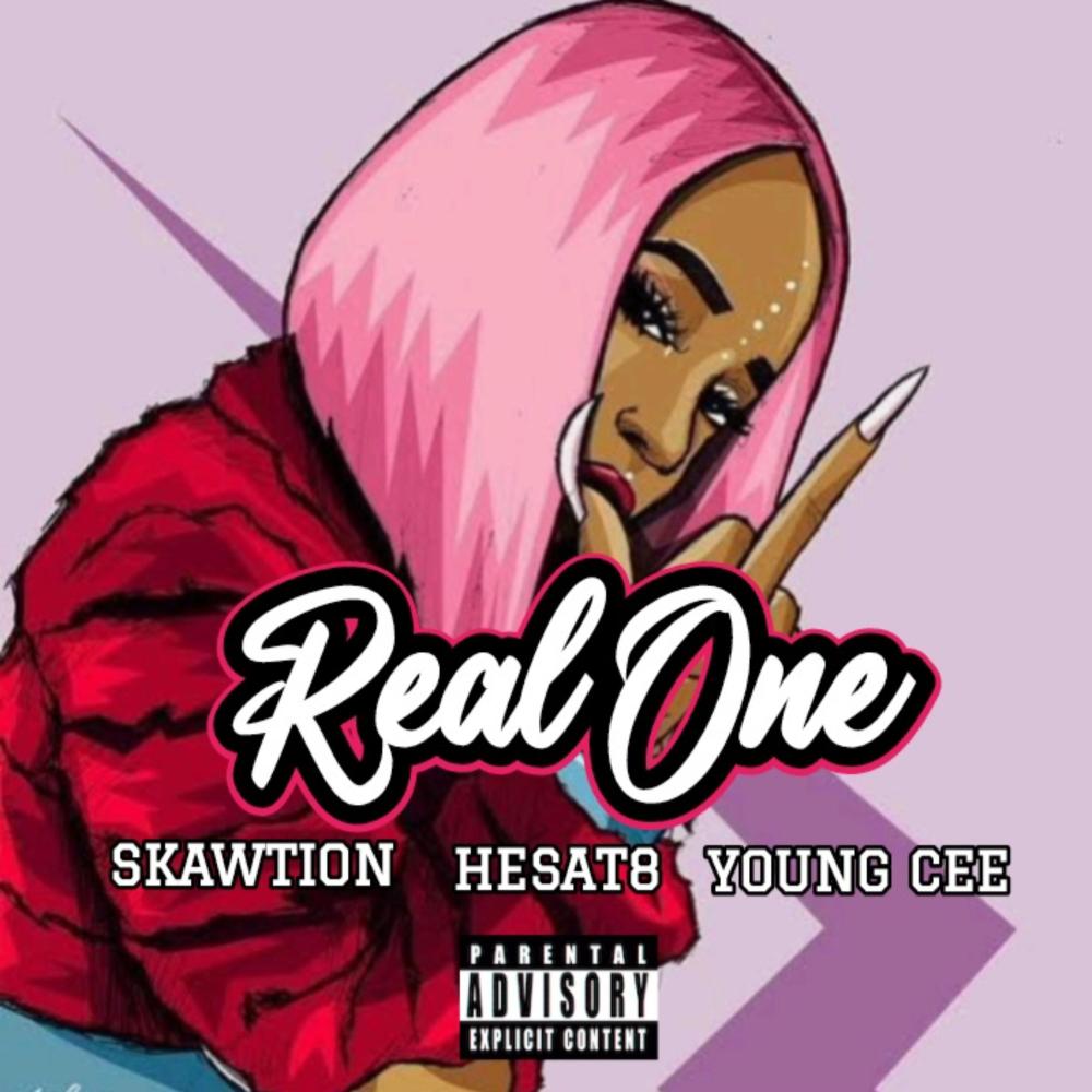 Real One (feat. Hesat8 & Young Cee) (Explicit)