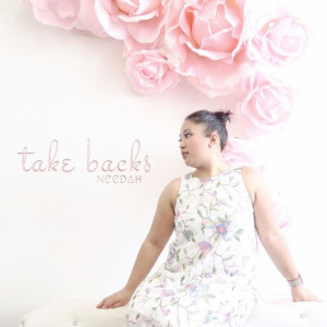 Album Take Backs (Explicit) oleh Needah