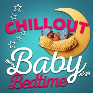 Chill Babies的專輯Chillout Baby Bedtime