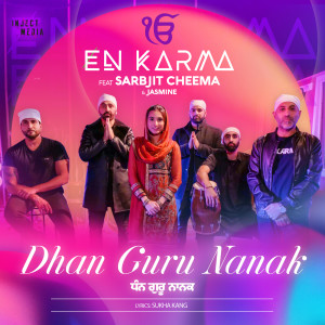 Listen to Dhan Guru Nanak song with lyrics from En Karma