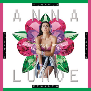 收聽Anna Lunoe的Breathe (Extended)歌詞歌曲
