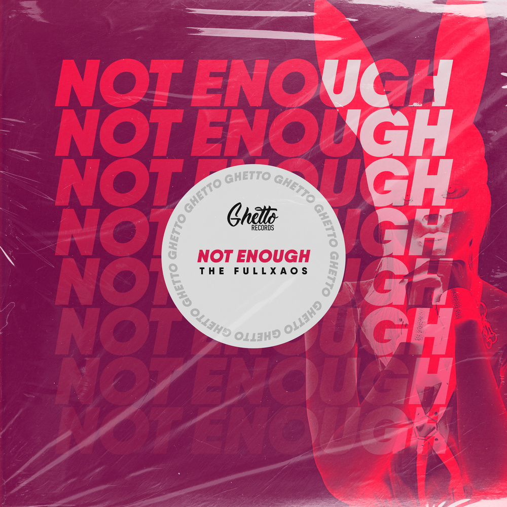 Not Enough (Explicit)