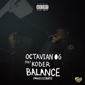 Listen to Balance (Explicit) song with lyrics from Octavian OG