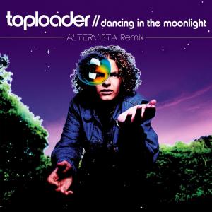 ดาวน์โหลดและฟังเพลง Dancing in the Moonlight (ALTERVISTA Remix) พร้อมเนื้อเพลงจาก Toploader