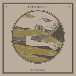 收聽Hemgraven的Saudade歌詞歌曲