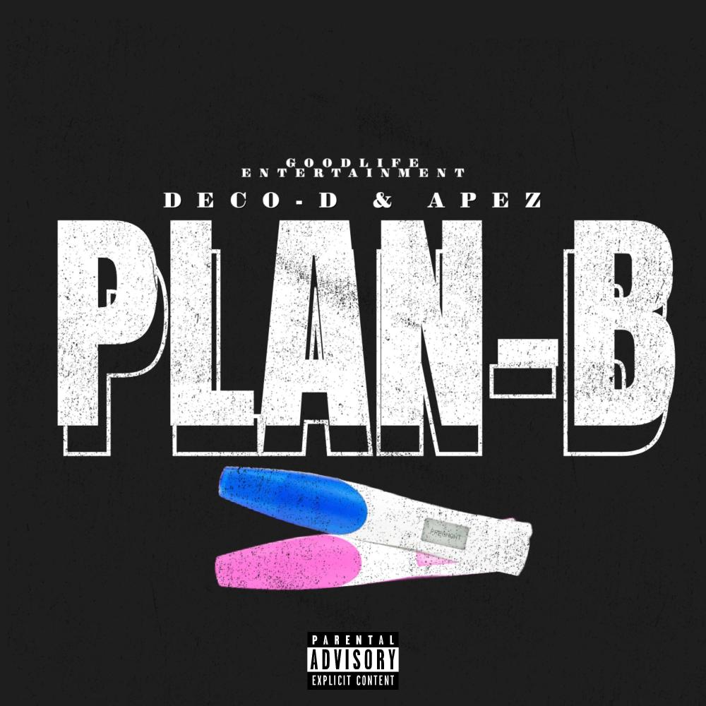 Plan B (feat. APez) (Explicit)