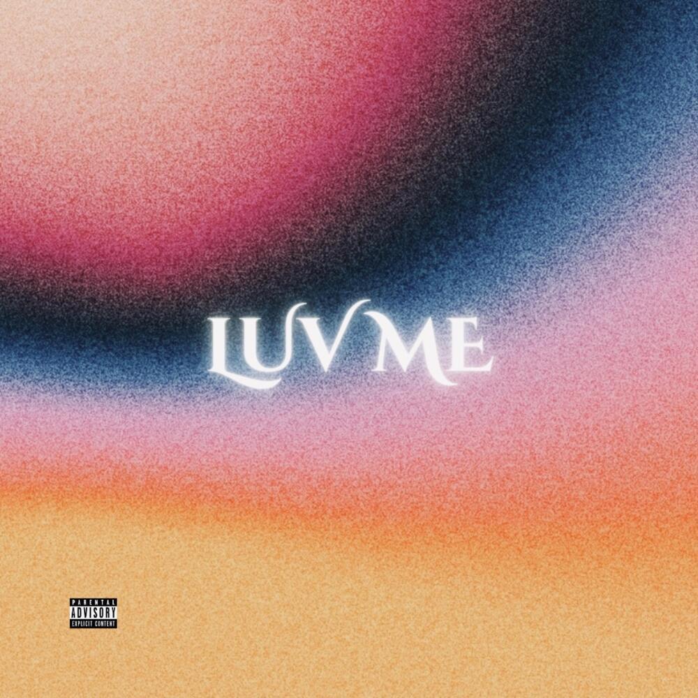 Luv Me (Explicit)