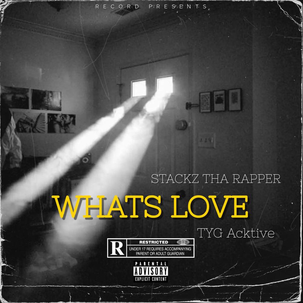 Whats Love (feat. TYG ACKTIVE) (Explicit)