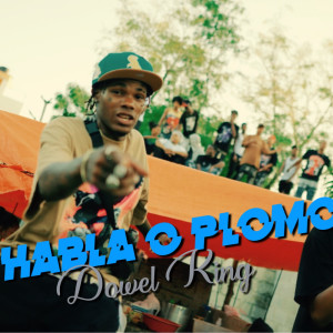 Listen to Habla O Plomo (Explicit) song with lyrics from Dowel king