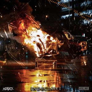 Listen to Indecisive (Explicit) song with lyrics from Hosea