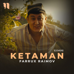 Dengarkan Ketaman (Cover Version) lagu dari Farrux Raimov dengan lirik
