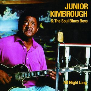 收聽Junior Kimbrough的All Night Long歌詞歌曲