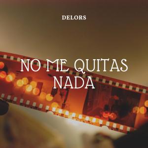 Album No me quitas nada from Delors