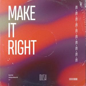 收听RSCL的Make It Right (Original Mix)歌词歌曲