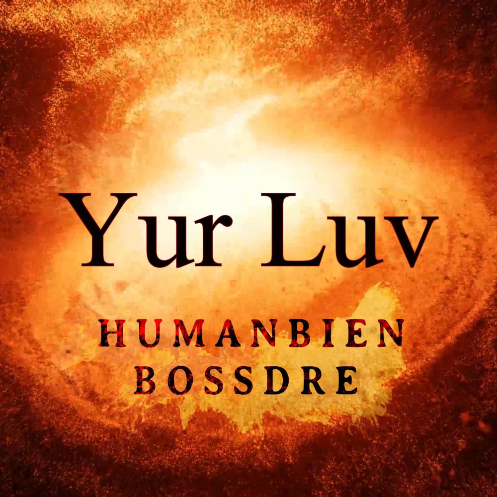 Yur Luv (feat. Humanbien)