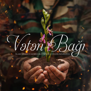 Album Vətən Bağı from İslam Şirvani