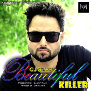 Listen to Beautiful Killer song with lyrics from CJ singh