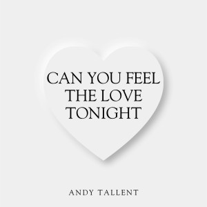 ดาวน์โหลดและฟังเพลง Can You Feel The Love Tonight พร้อมเนื้อเพลงจาก Andy Tallent