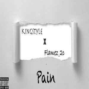 ดาวน์โหลดและฟังเพลง Pain (Explicit) พร้อมเนื้อเพลงจาก KinGStylE