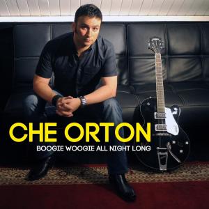 Album Boogie Woogie All Night Long from Che Orton