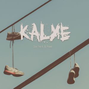 Listen to Kalye (Explicit) song with lyrics from Dice 1ne