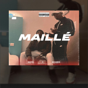 Listen to Maillé (Explicit) song with lyrics from Noss