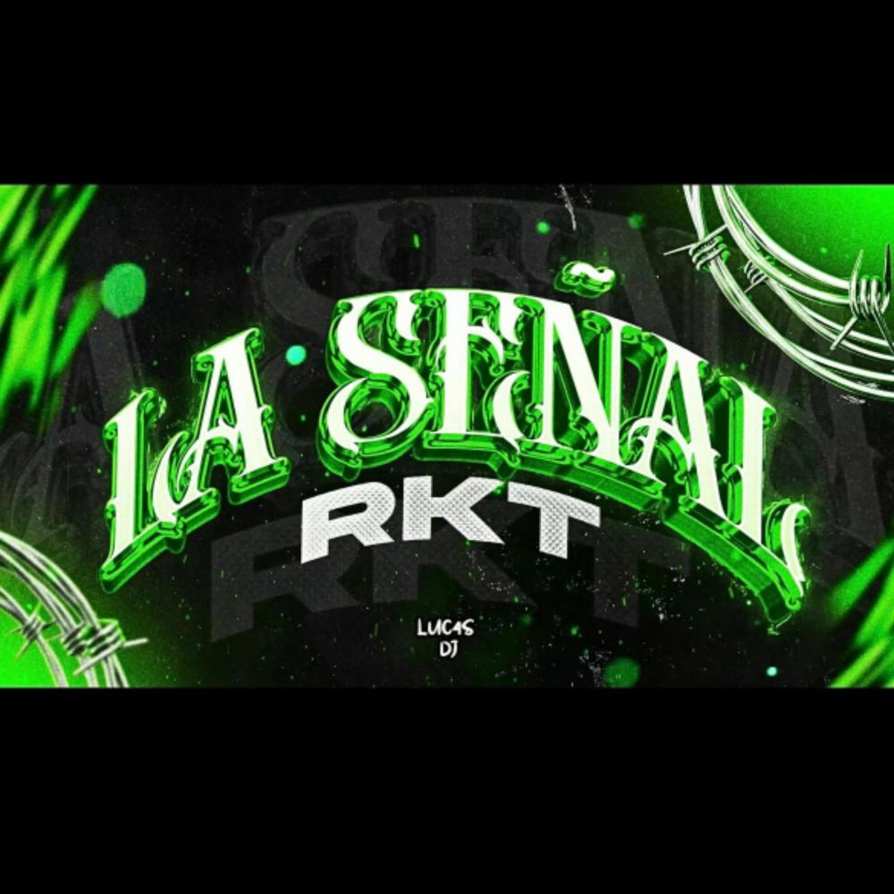 LA SEÑAL RKT