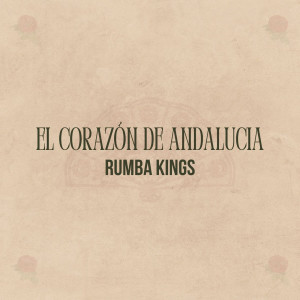 Listen to La Flor De Andalucía song with lyrics from Rumba Kings