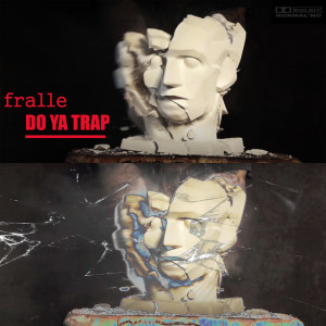 Album Do Ya Trap from fralle