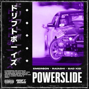 DRIFTBOYS的专辑Power Slide (Explicit)