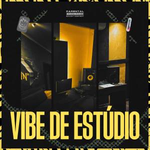 ดาวน์โหลดและฟังเพลง Vibe de Estúdio (Explicit) พร้อมเนื้อเพลงจาก MC Gerê