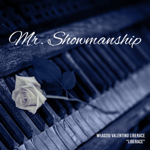 Album Mr. Showmanship (Instrumental) from Władziu Valentino Liberace Liberace