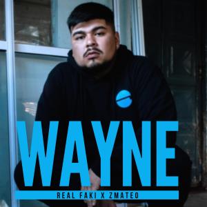 Real Faki的專輯Wayne (feat. ZMATEO)