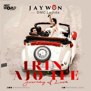 Listen to Irin Ajo Ife song with lyrics from Jaywon