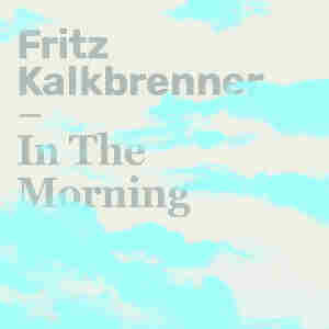 Album In The Morning from Fritz Kalkbrenner