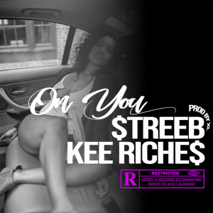 ดาวน์โหลดและฟังเพลง On You (Explicit) พร้อมเนื้อเพลงจาก $treeb
