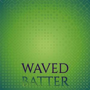 ดาวน์โหลดและฟังเพลง Waved Batter พร้อมเนื้อเพลงจาก Kola Darck