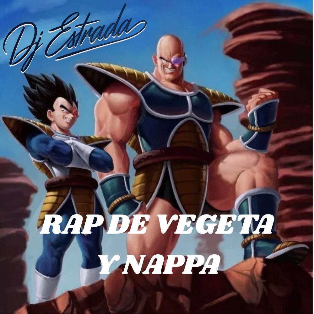 Rap De Vegeta Y Nappa (Explicit)