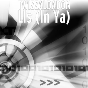 อัลบัม Lls (In Ya) ศิลปิน TWIZZALDADON