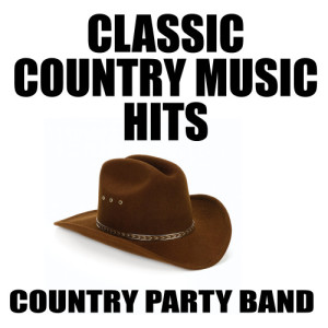 Country Party Band的專輯Classic Country Music Hits