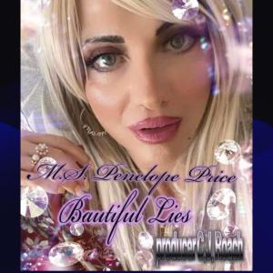ดาวน์โหลดและฟังเพลง Beautiful Lies (feat. JIMMY ROACH) พร้อมเนื้อเพลงจาก M.S. Penelope Price