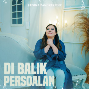 Album Di Balik Persoalan oleh Regina Pangkerego