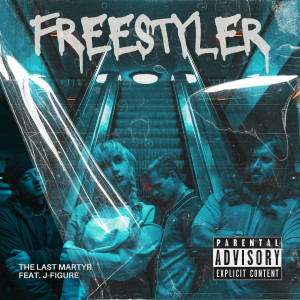 The Last Martyr的專輯Freestyler